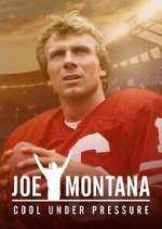 Watch Joe Montana: Cool Under Pressure Zumvo