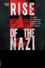 Watch Rise of the Nazis Zumvo