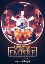Watch Star Wars: Tales of the Empire Zumvo