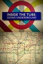 Watch Inside the Tube: Going Underground Zumvo