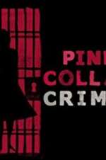 Watch Pink Collar Crimes Zumvo