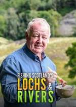 Watch Fishing Scotland's Lochs and Rivers Zumvo