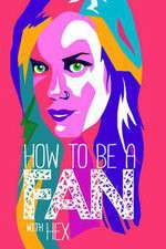 Watch How to Be a Fan with Hex Zumvo