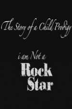 Watch The Story of a Child Prodigy: I Am Not a Rock Star Zumvo