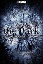 Watch The Dark Natures Nighttime World Zumvo