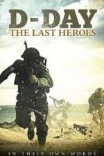 Watch D-Day: The Last Heroes Zumvo