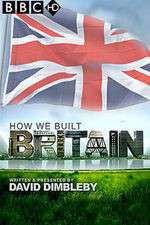 Watch How We Built Britain Zumvo