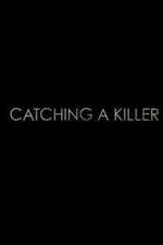 Watch Catching a Killer Zumvo