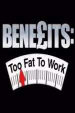 Watch Benefits: Too Fat to Work Zumvo