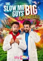 Watch The Slow Mo Guys' Big Adventures Zumvo