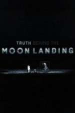 Watch Truth Behind the Moon Landing Zumvo