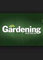 Watch Gardening Australia Zumvo