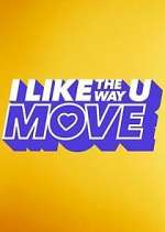 Watch I Like the Way U Move Zumvo