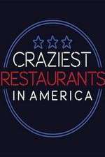 Watch Craziest Restaurants in America Zumvo