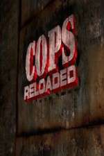 Watch Cops Reloaded Zumvo