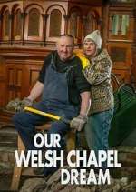 Watch Our Welsh Chapel Dream Zumvo