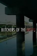 Watch Butchers of the Bayou Zumvo