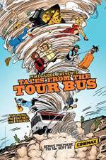 Watch Mike Judge Presents: Tales from the Tour Bus Zumvo