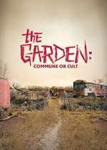 Watch The Garden: Commune or Cult Zumvo