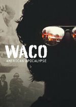 Watch Waco: American Apocalypse Zumvo