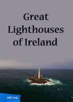 Watch Great Lighthouses of Ireland Zumvo