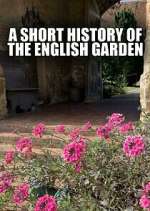 Watch A Short History of the English Garden Zumvo