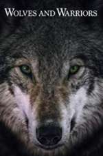 Watch Wolves and Warriors Zumvo