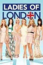 Watch Ladies of London Zumvo