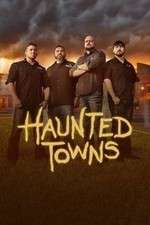 Watch Haunted Towns Zumvo