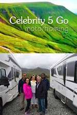 Watch Celebrity 5 Go Motorhoming Zumvo