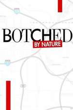 Watch Botched by Nature Zumvo