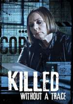 Watch Killed Without a Trace Zumvo