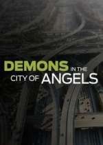 Watch Demons in the City of Angels Zumvo