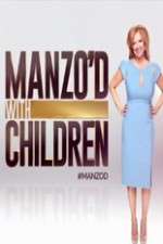 Watch Manzo'd with Children Zumvo