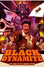 Watch Black Dynamite The Animated Series Zumvo