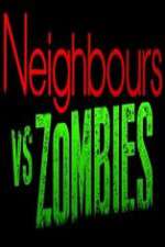 Watch Neighbours VS Zombies Zumvo