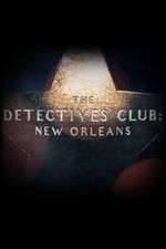 Watch The Detectives Club: New Orleans Zumvo