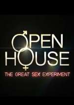 Watch Open House: The Great Sex Experiment Zumvo