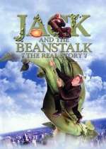 Watch Jack and the Beanstalk: The Real Story Zumvo