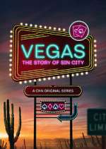 Watch Vegas: The Story of Sin City Zumvo
