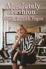 Watch Absolutely Fashion: Inside British Vogue Zumvo