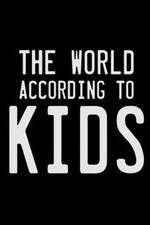 Watch The World According to Kids Zumvo