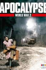 Watch Apocalypse: The Second World War Zumvo