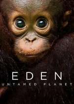 Watch Eden: Untamed Planet Zumvo