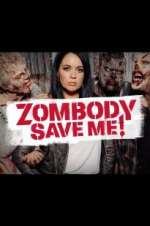 Watch Zombody Save Me! Zumvo