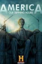 Watch America: Our Defining Hours Zumvo