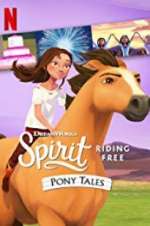 Watch Spirit Riding Free: Pony Tales Zumvo