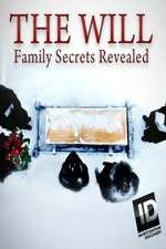 Watch The Will: Family Secrets Revealed Zumvo