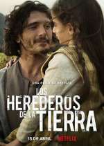 Watch Los herederos de la tierra Zumvo