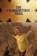 Watch The Frankincense Trail Zumvo